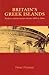 Britain's Greek Islands: Kythera and the Ionian Islands 1809 to 1864
