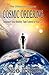 The Ultimate Guide to Cosmic Ordering - Empower Your Destiny: Take Control of Your Life