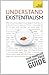 Understand Existentialism: Teach Yourself