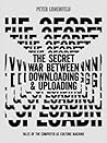 Book cover for The Secret War Between Downloading and Uploading: Tales of the Computer as Culture Machine (The MIT Press)