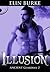 ILLUSION: Sci-fi Alien Romance: New Adult Paranormal Suspense Romance (Ancient Guardians Alien Invasion Book 2)