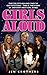 Girls Aloud: They're Stylish and They've Got Attitude - This is the Story of Britain's Best Girl Band: They're Stylish and They've Got Attitude: This Is the Story of Britian's Best Girl Band