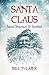 Santa Claus: Saint, Shaman,...