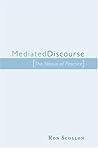 Mediated Discourse: The nexus of practice