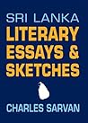 Sri Lanka: Literary Essays & Sketches