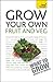 Grow Your Own Fruit and Veg