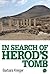 In Search of Herod's Tomb