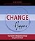 Change Happens: Your Guide ...