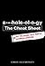 A**• hole• ol• o• gy: The Cheat Sheet: Put the science into practice in everyday situations