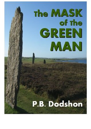 The Mask of the Green Man (The Dying Land Book 1)