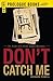 Don't Catch Me: An Arab and Andy Blake Mystery (Prologue Books)