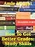 How To Get Better Grades: Study Skills