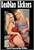 Lesbian Lickers: A European Sexual Adventure
