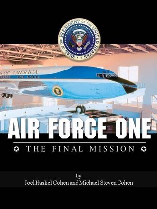 Air Force One: The Final Mission (Kindle Edition)