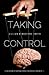 Taking Control: A Collection of Inspiring Stories for People Living with Multiple Sclerosis