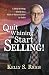 Quit Whining and Start Sell...