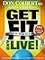 Get Fit and Live!: The simple fitness program that can help you lose weight, build muscle, and live longer