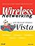 Wireless Networking with Microsoft Windows Vista