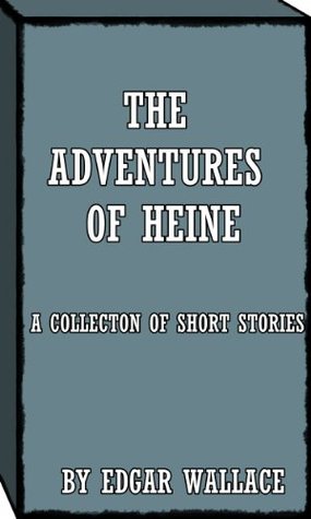 The Adventures Of Heine: A collection of short stories (Kindle Edition)