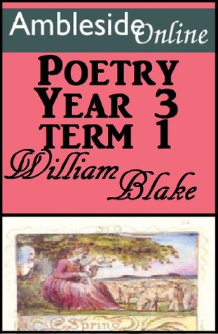 AmblesideOnline Poetry, Year Three, Term One (Kindle Edition)