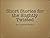Short Stories for the Sligh...