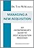 Managing a New Acquisition:...