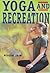 Yoga and Recreation
