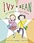 Ivy and Bean by Annie Barrows