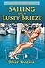 Sailing on a Lusty Breeze (...