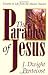 The Parables of Jesus: Lessons in Life from the Master Teacher