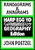 Randagrams & Anagrams Geography, Brain Teaser Word Puzzles