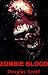 Zombie Blood (A Zombie Apoc...