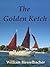 The Golden Ketch
