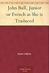 John Bull, Junior or French as She is Traduced