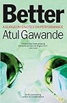 Better by Atul Gawande