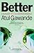 Better by Atul Gawande