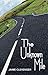 The Unknown Mile by Jaime Clevenger The Unknown Mile by Jaime Clevenger