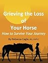 Grieving the Loss of Your Horse: How to Survive Your Journey