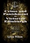 Crime and Punishment in Victorian Edinburgh