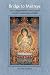 Bridge to Maitreya, the Enl...