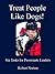 Treat People Like Dogs! Six Tasks for Passionate Leaders