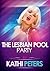 The Lesbian Pool Party: A F...