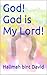 God! God is My Lord!: Islam...
