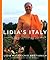Lidia's Italy: 140 simple and delicious recipes from the ten places in Italy Lidia loves most: A Cookbook