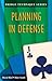 Planning in Defense (Bridge Technique Series Book 11)