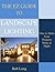 The EZ Guide To Landscape Lighting by Bob   Long
