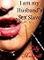I am my Husband's Sex Slave