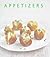 Appetizers, Starters and Buffet Food by Chrstine Ingram
