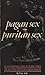 Pagan Sex, Puritan Sex