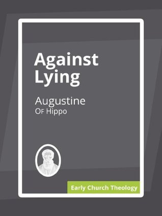 Against Lying (Kindle Edition)
